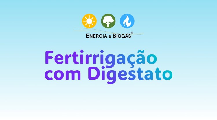 Fertirrigação com Digestato