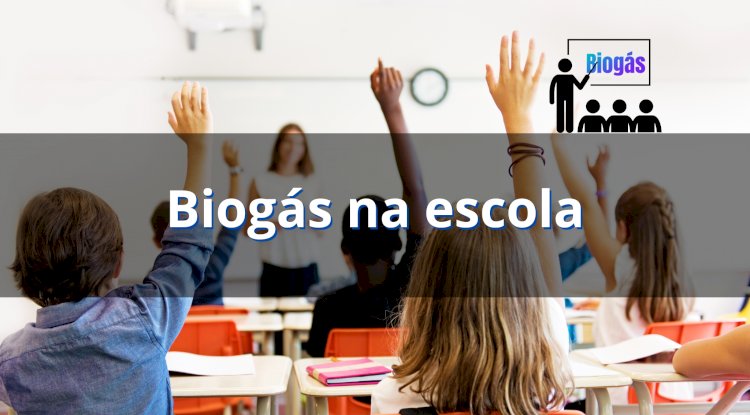 Biogás na escola: aprendendo na prática para o futuro!