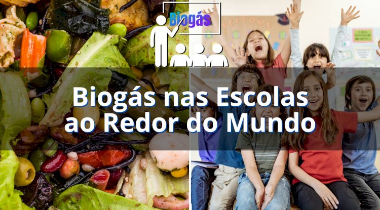 Biogás nas Escolas ao Redor do Mundo