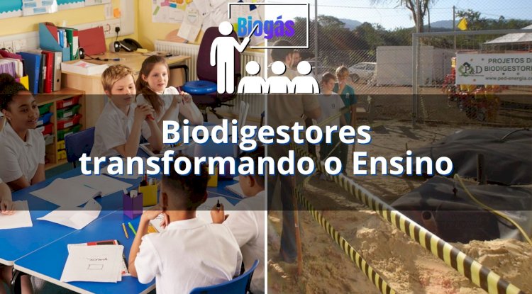 Biodigestores transformando o Ensino