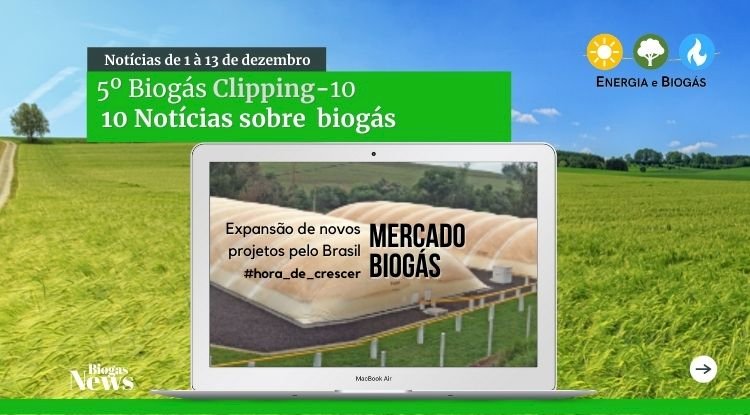 Biogás Clipping10 – Mercado em Expansão #05