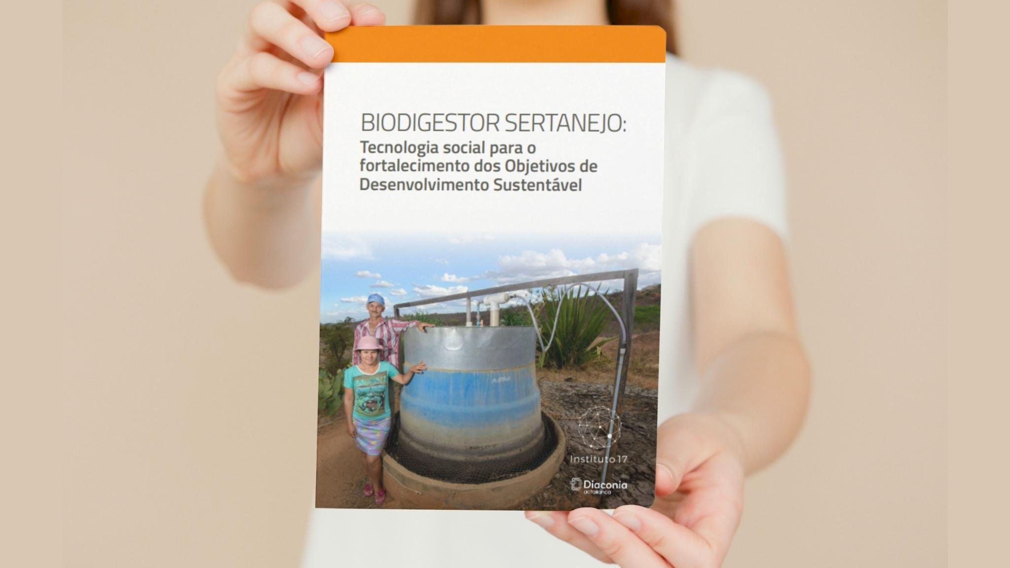 Biodigestor Sertanejo: Tecnologia social para o fortalecimento dos Objetivos de Desenvolvimento Sustentável