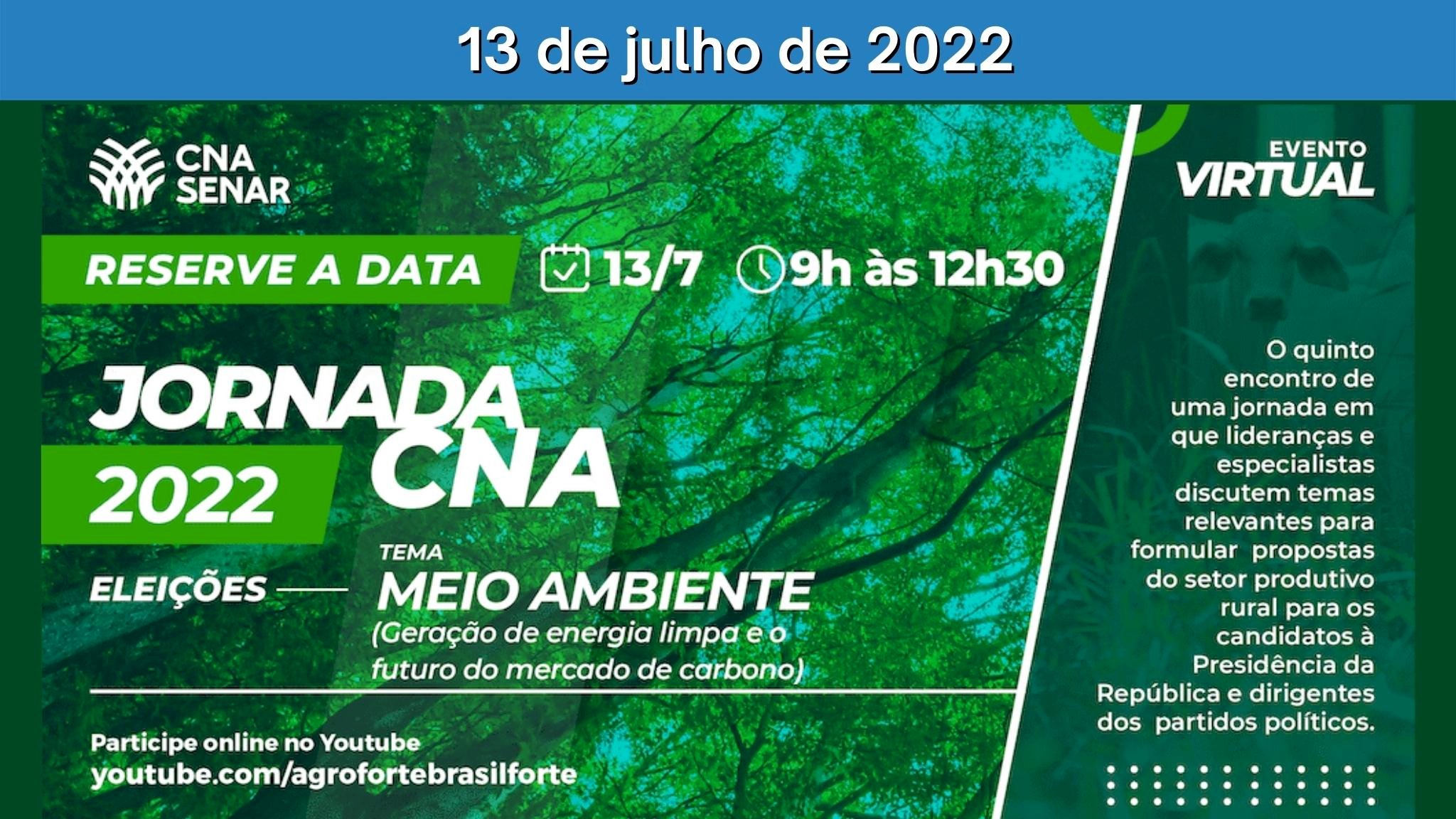 Energia limpa e mercado de carbono serão os temas da 5ª edição da Jornada CNA – Eleições 2022