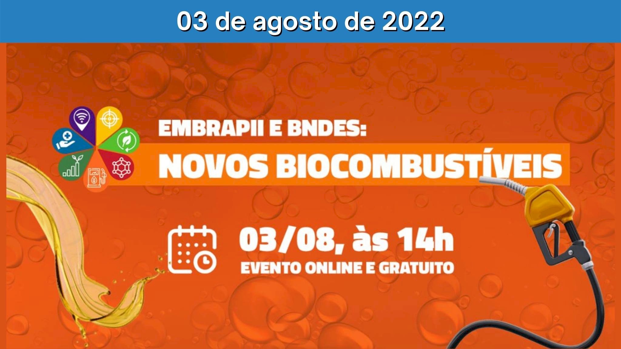 EMBRAPII & BNDES: Novos Biocombustíveis