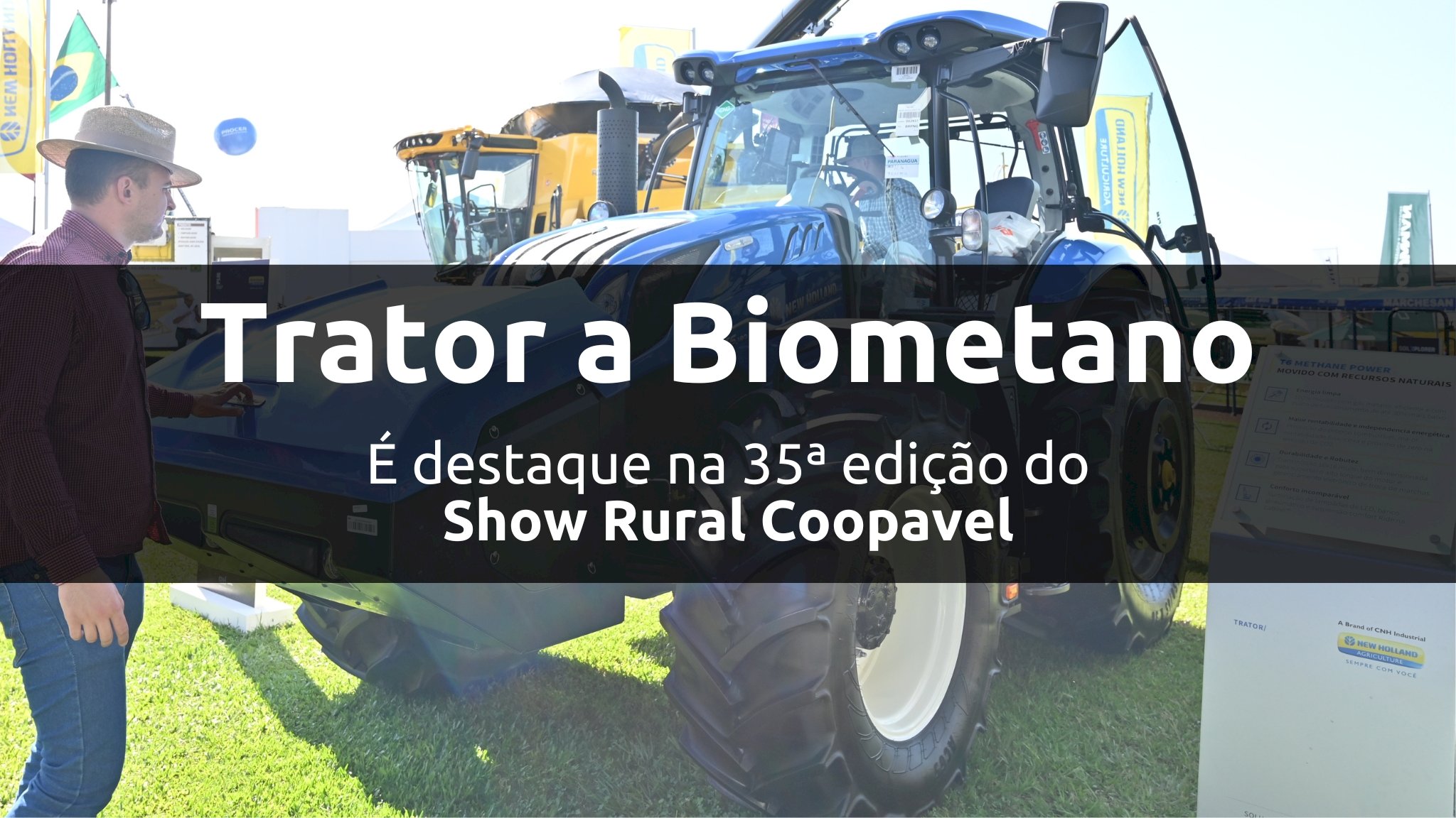 Trator a Biometano é destaque no Show Rural Coopavel