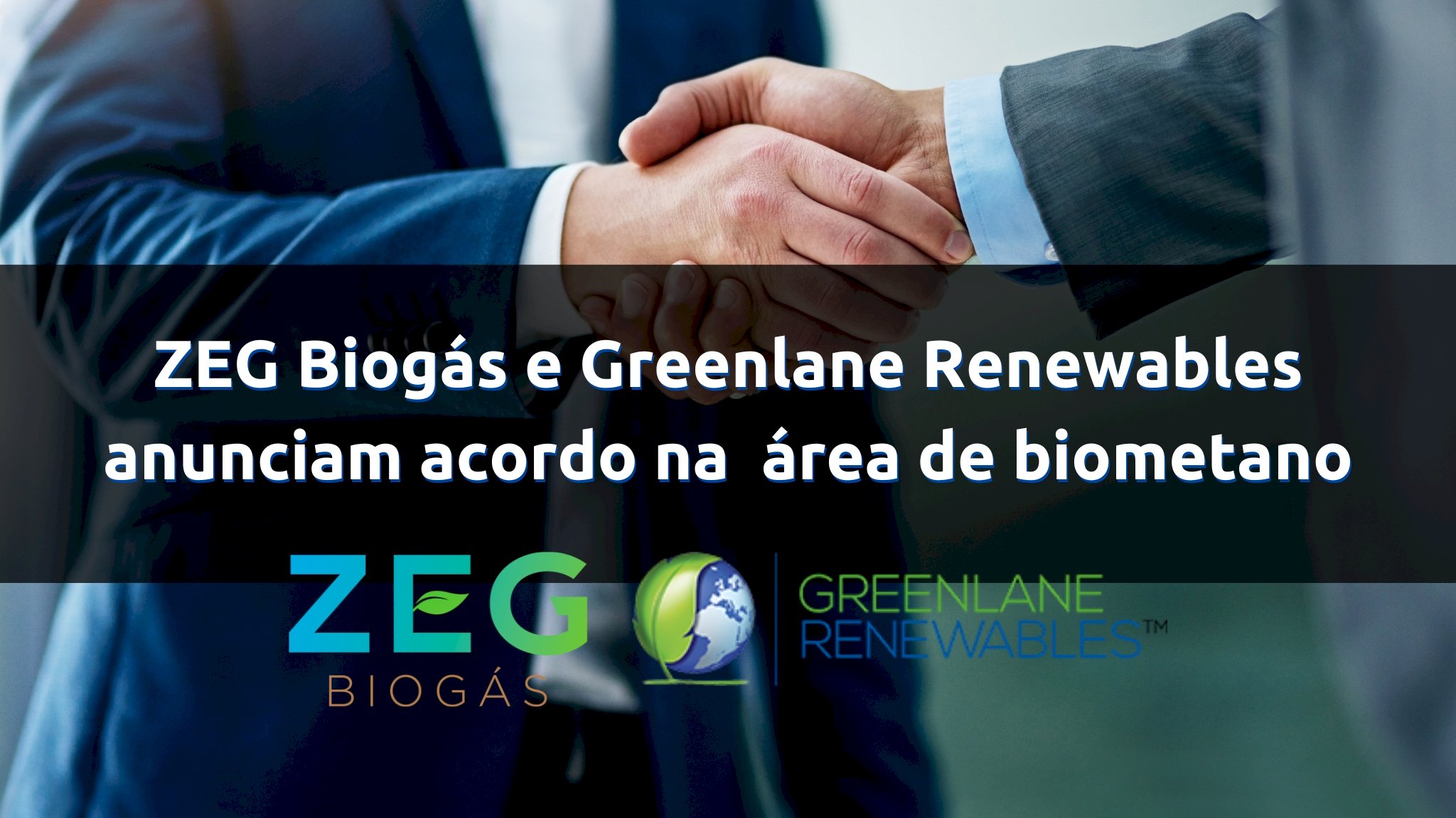 ZEG Biogás e Greenlane Renewables anunciam acordo na  área de biometano