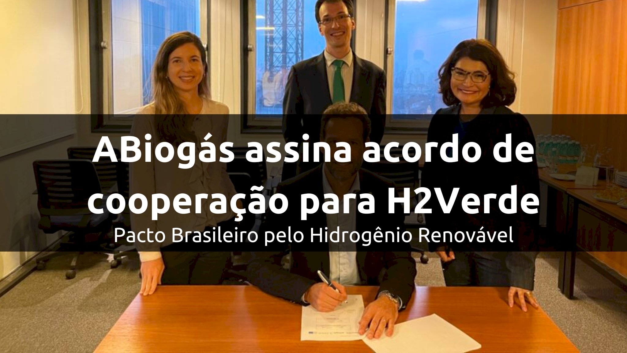 ABiogás assina acordo de cooperação, denominado Pacto Brasileiro pelo Hidrogênio Renovável