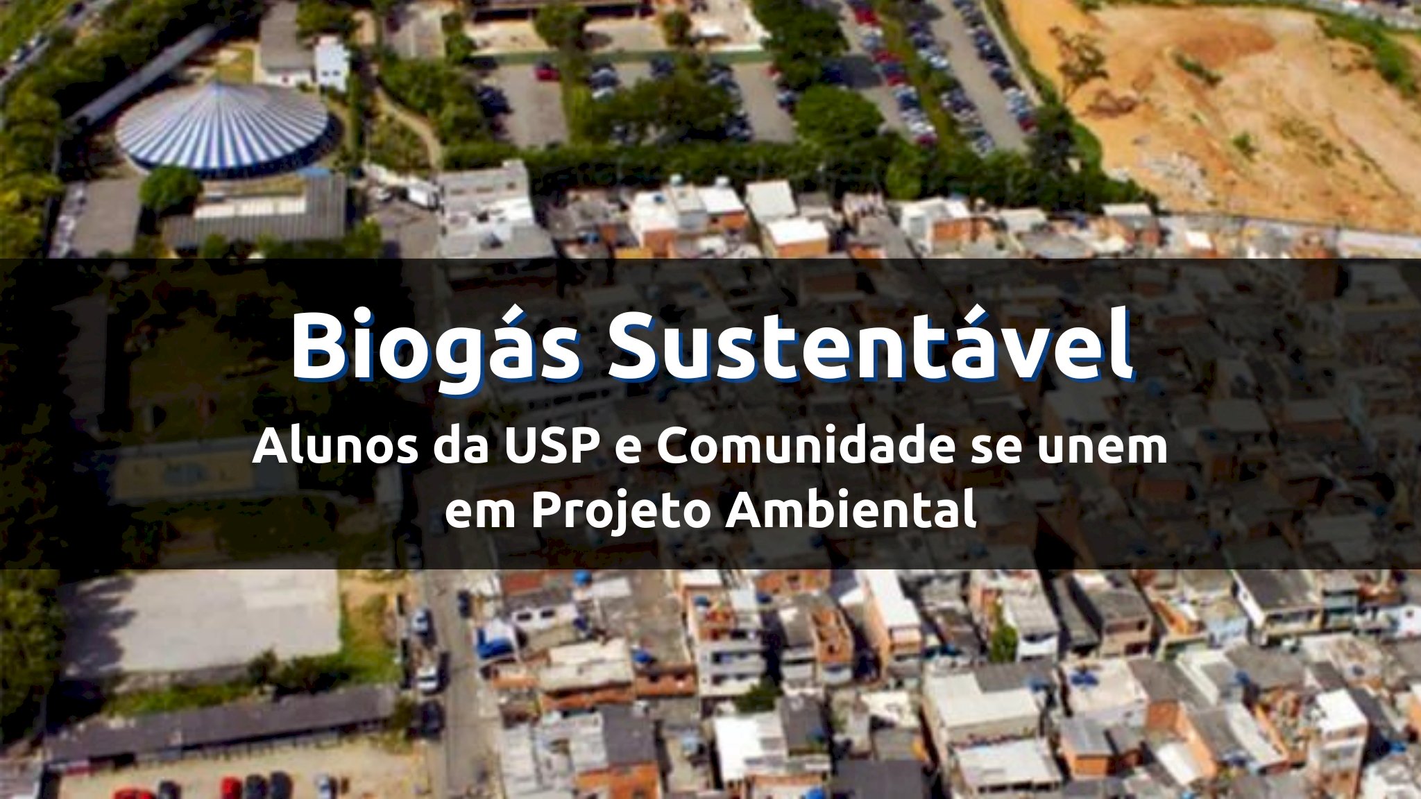 Geração de Biogás Sustentável: Alunos da USP e Comunidade se unem em Projeto Ambiental