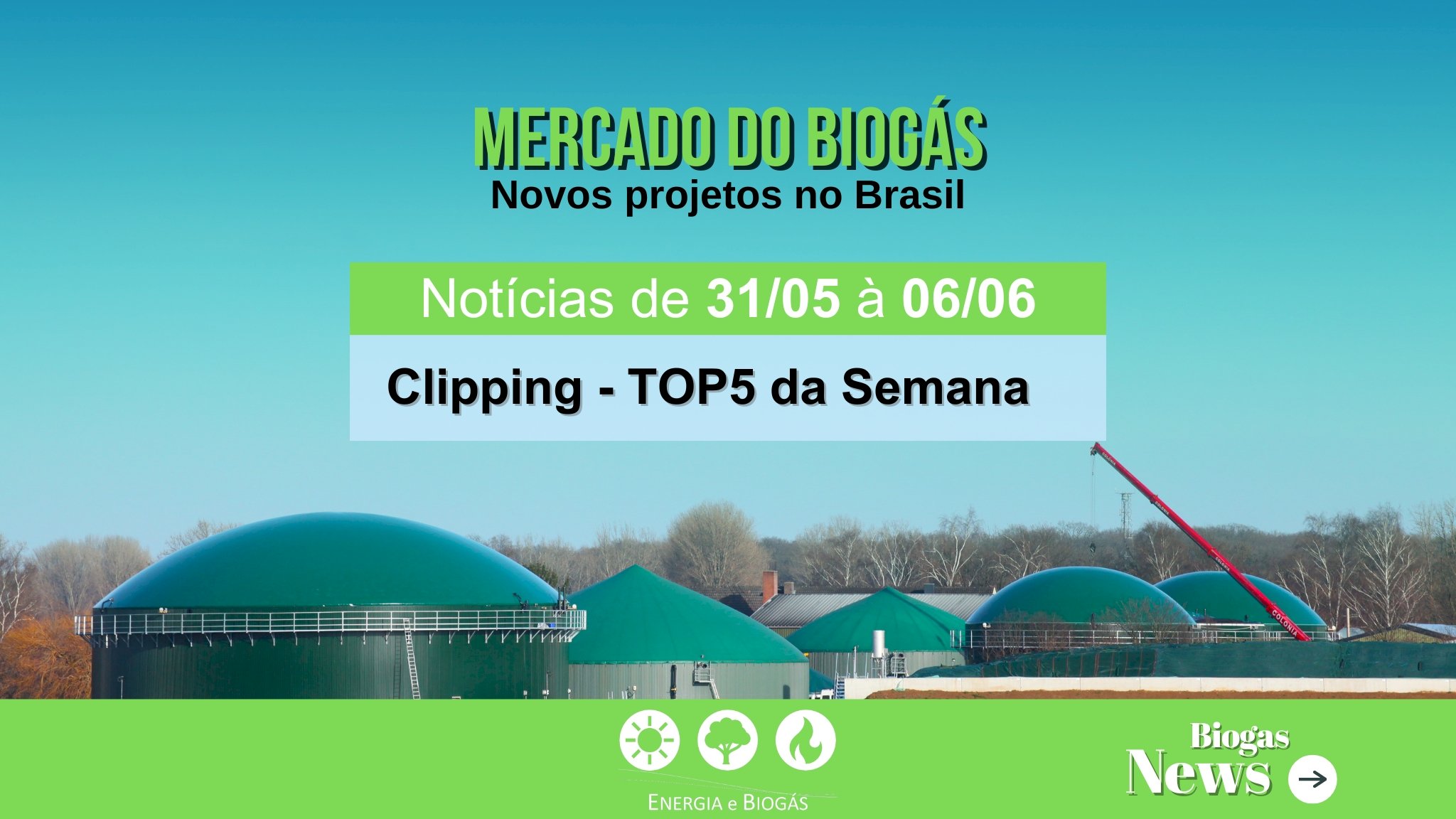 Biogás Clipping TOP 5 – Mercado do Biogás em Expansão