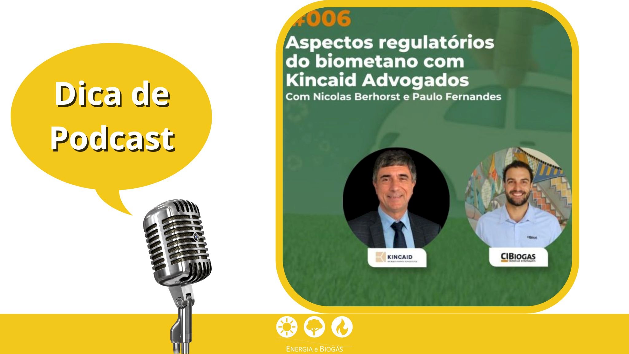 BiogásCast - Aspectos regulatórios do biometano com Kincaid Advogados