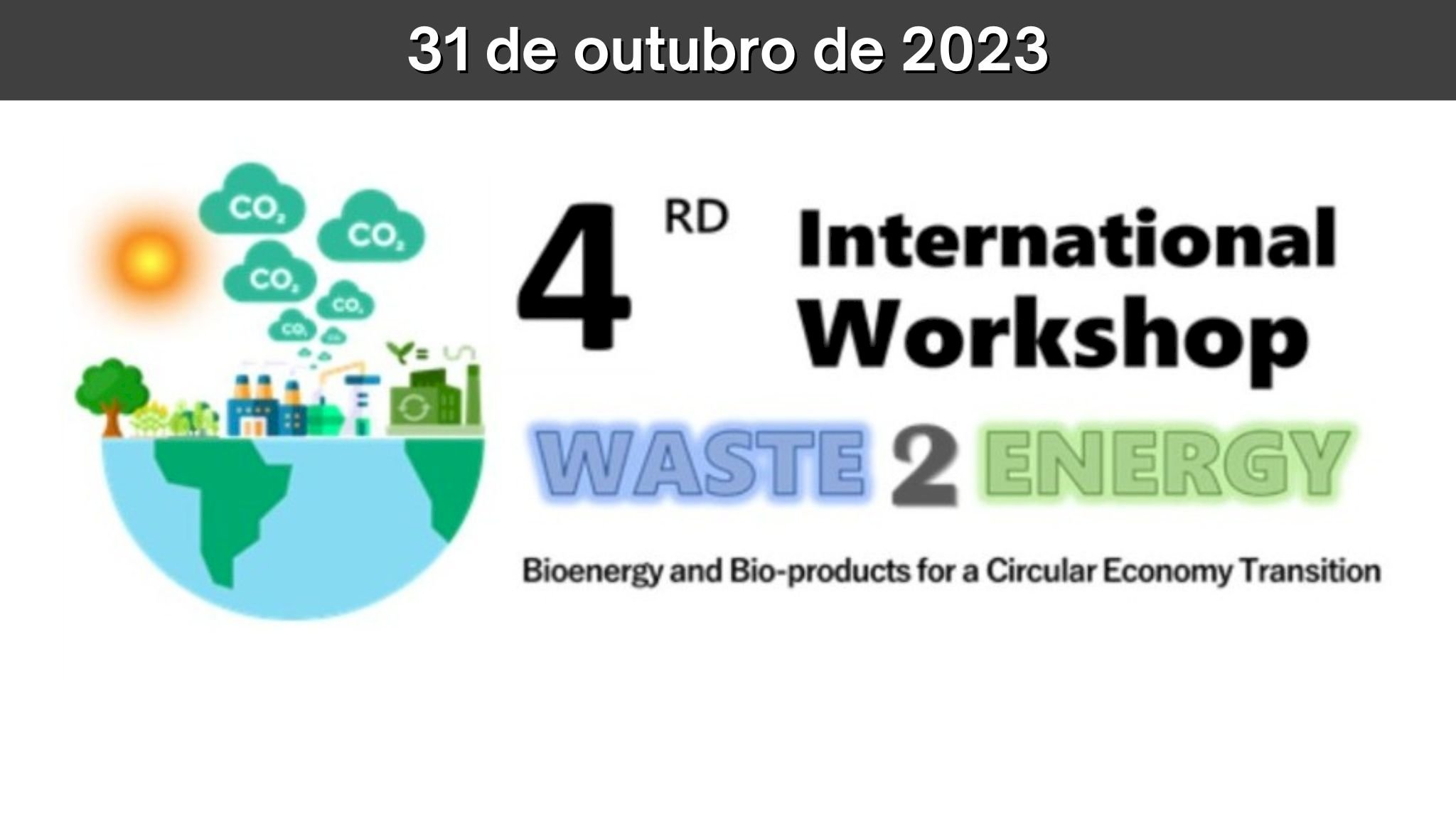 4RD International Workshop Waste 2 Energy