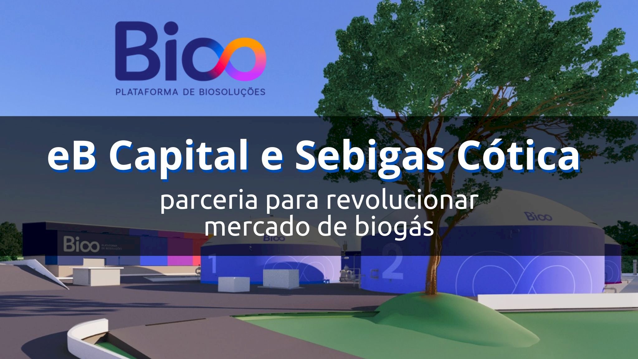 eB Capital e Sebigas Cótica firmam parceria para revolucionar mercado de biogás no país