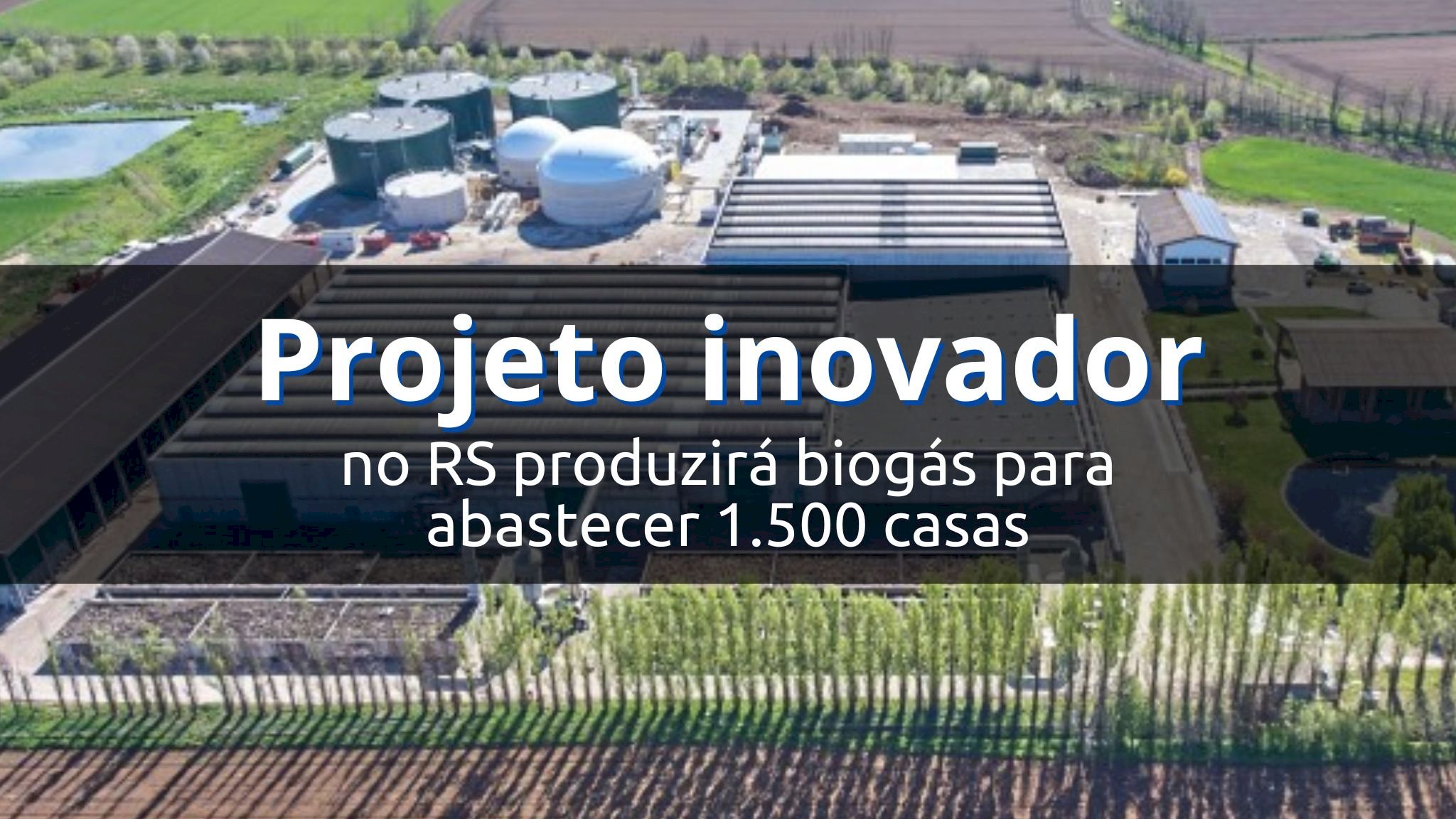 Transformando Resíduos em Energia Limpa: Projeto inovador no RS produzirá biogás para abastecer 1.500 casas!