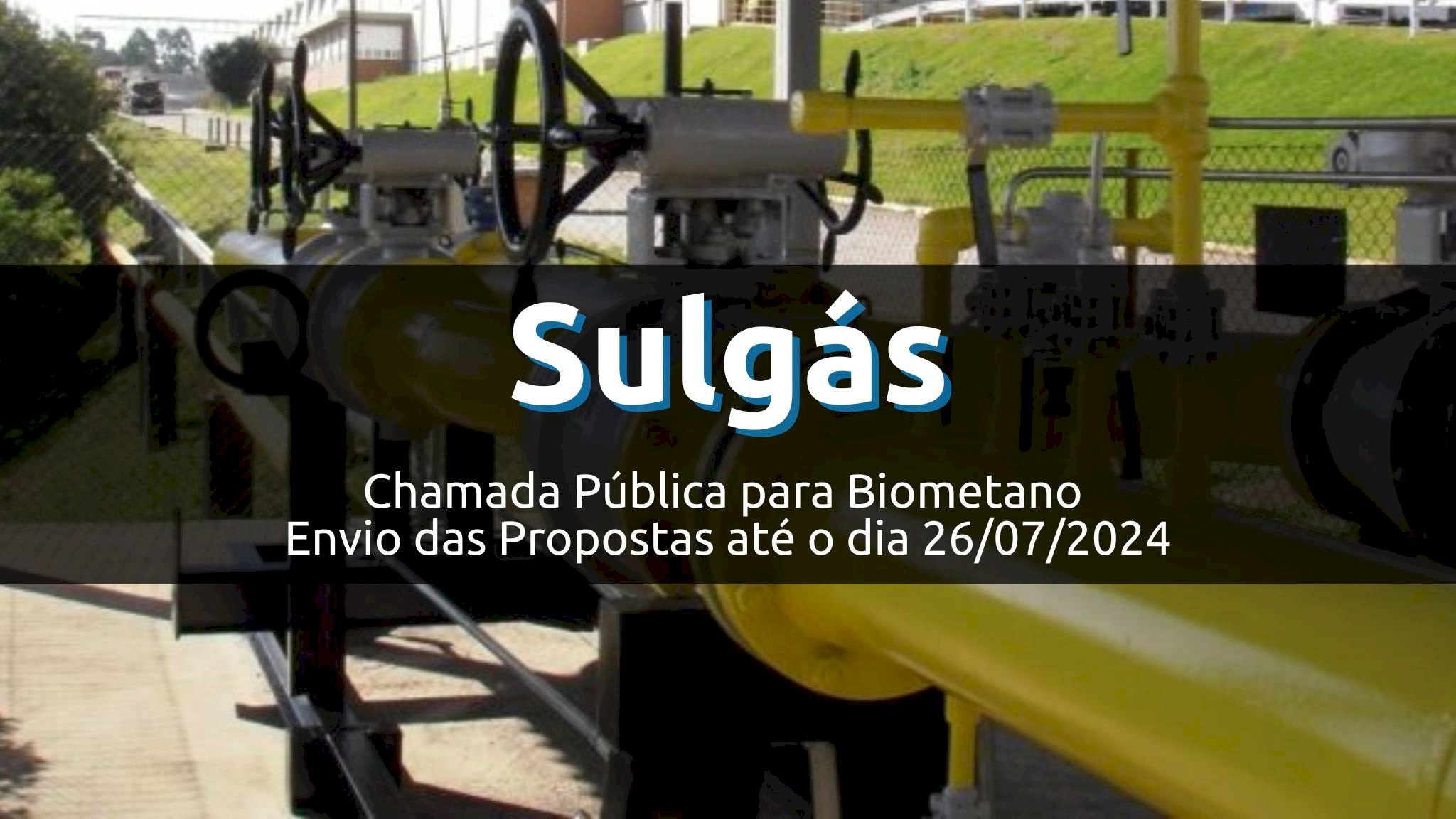 Sulgás - Chamada Pública para Biometano