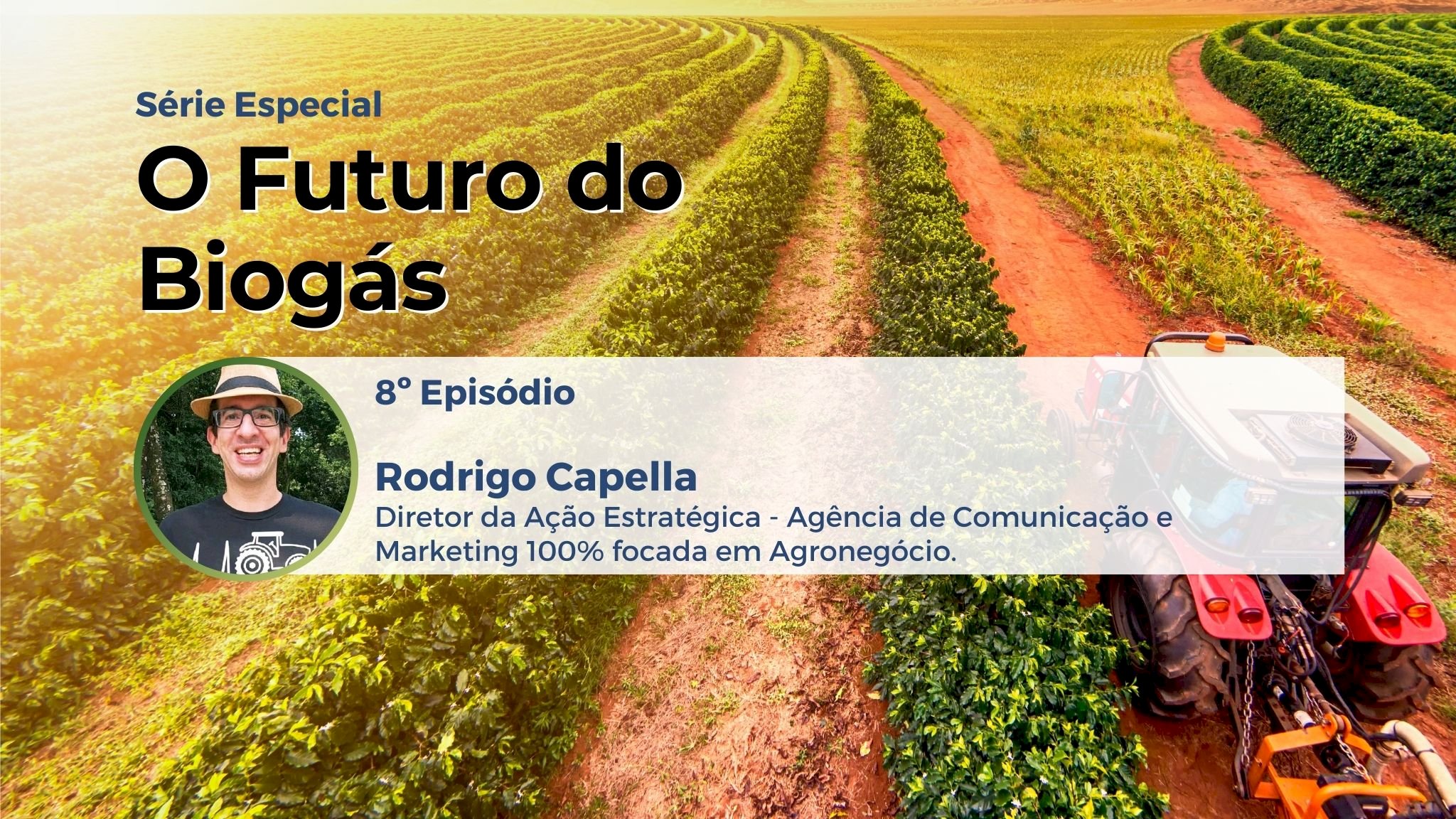 O Futuro do Biogás - Rodrigo Capella