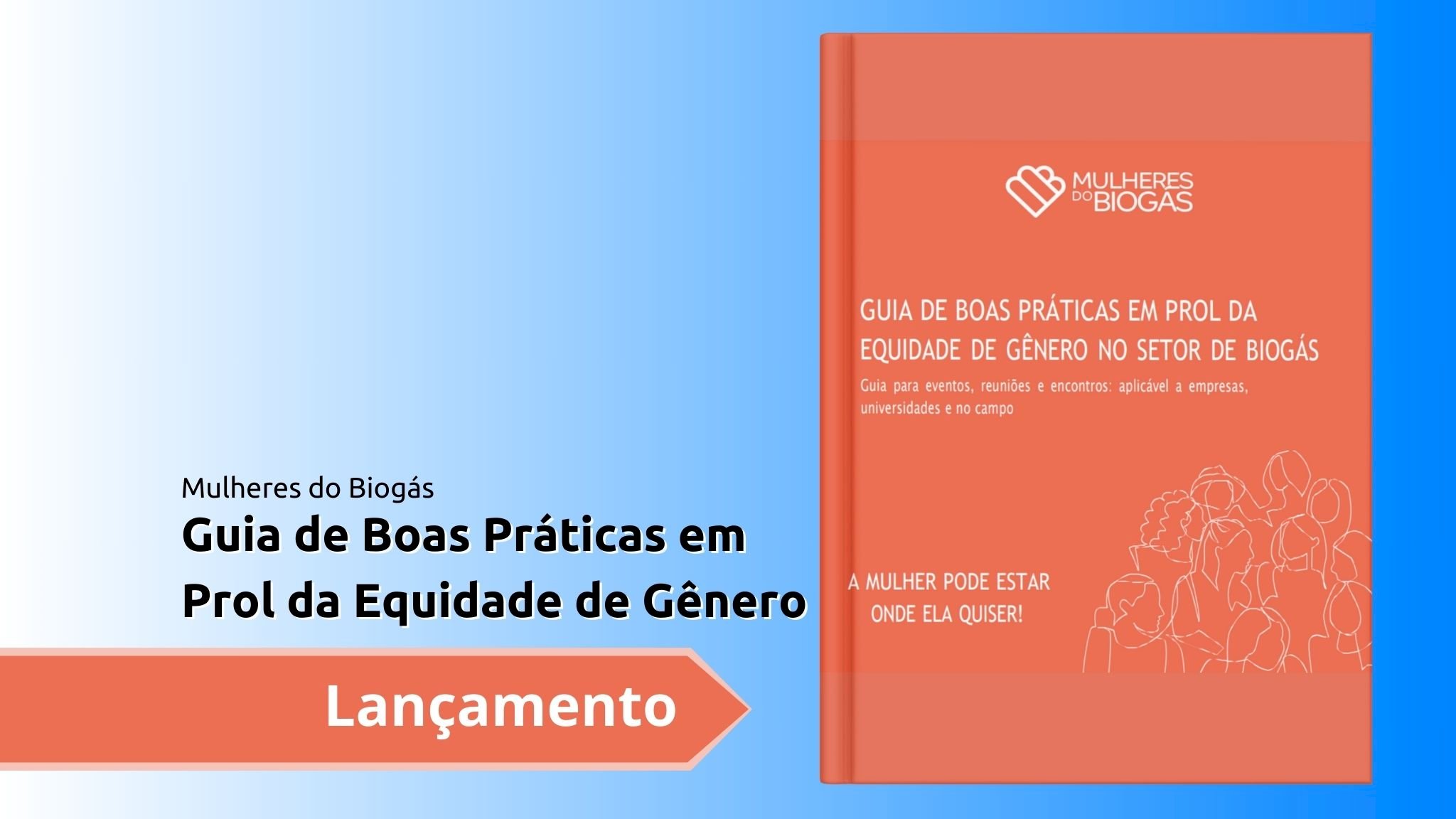 Lançamento Guia de Boas Práticas em Prol da Equidade de Gênero