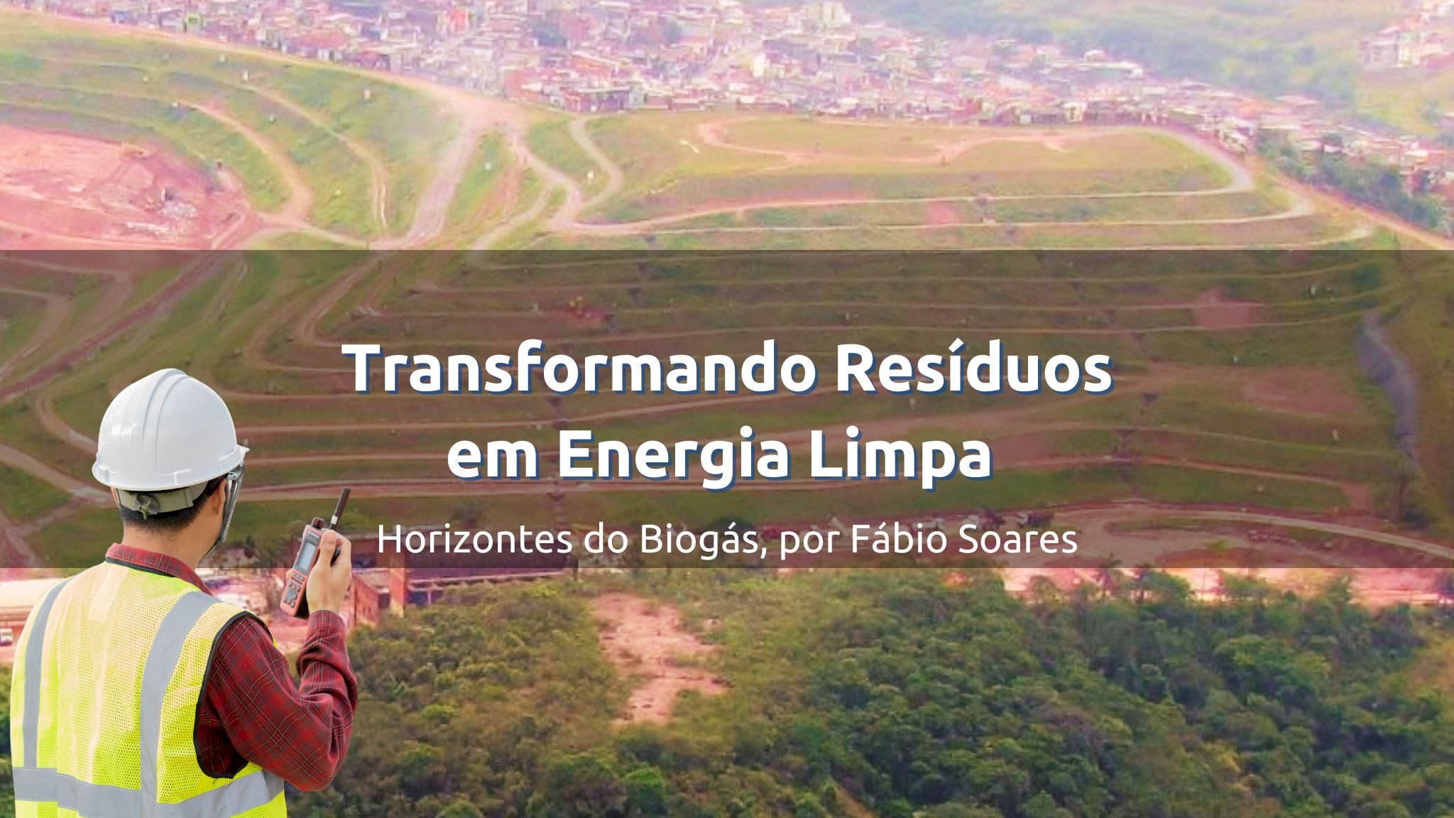 Transformando Resíduos em Energia Limpa