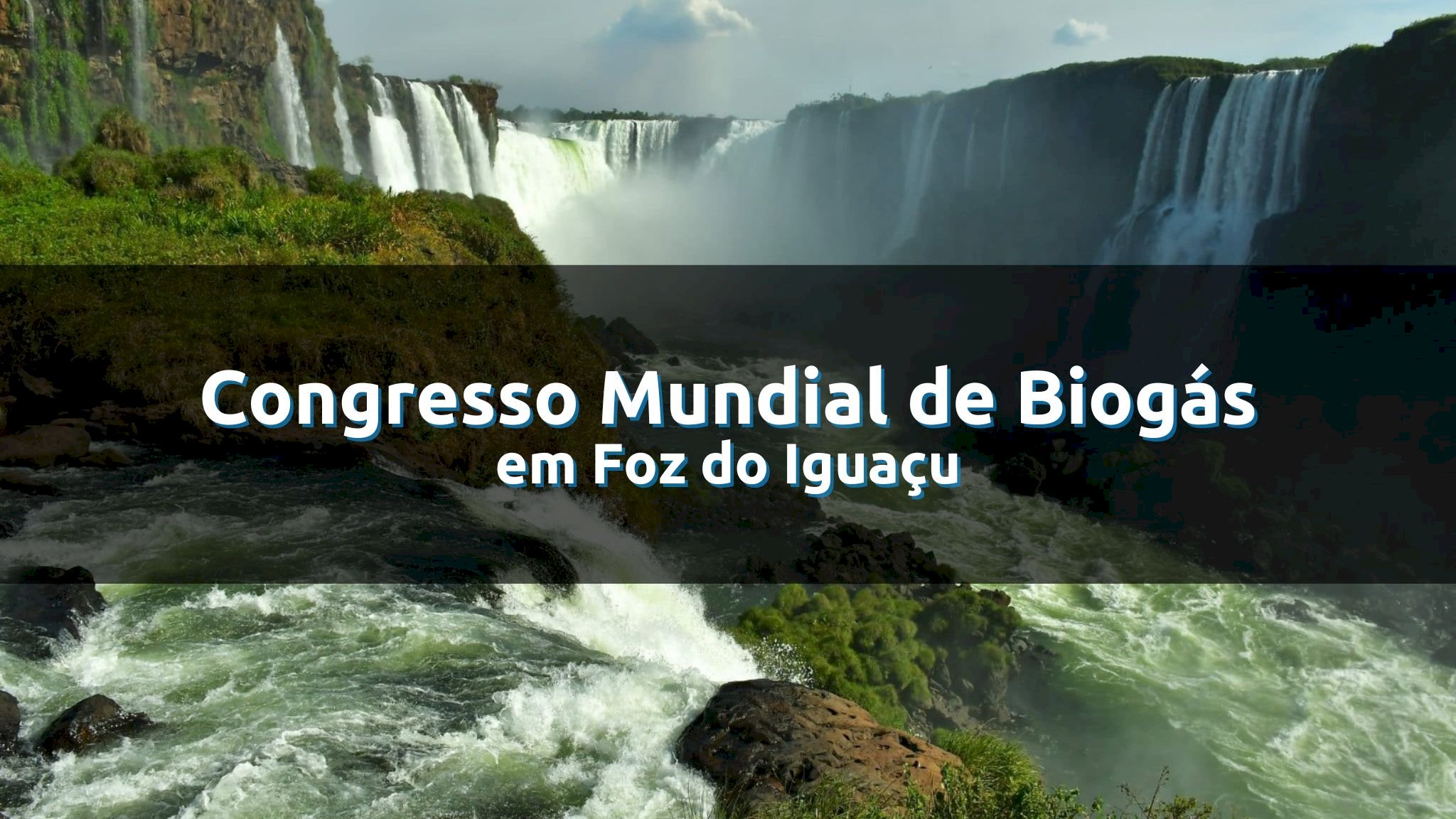 Congresso Mundial de Biogás em Foz do Iguaçu