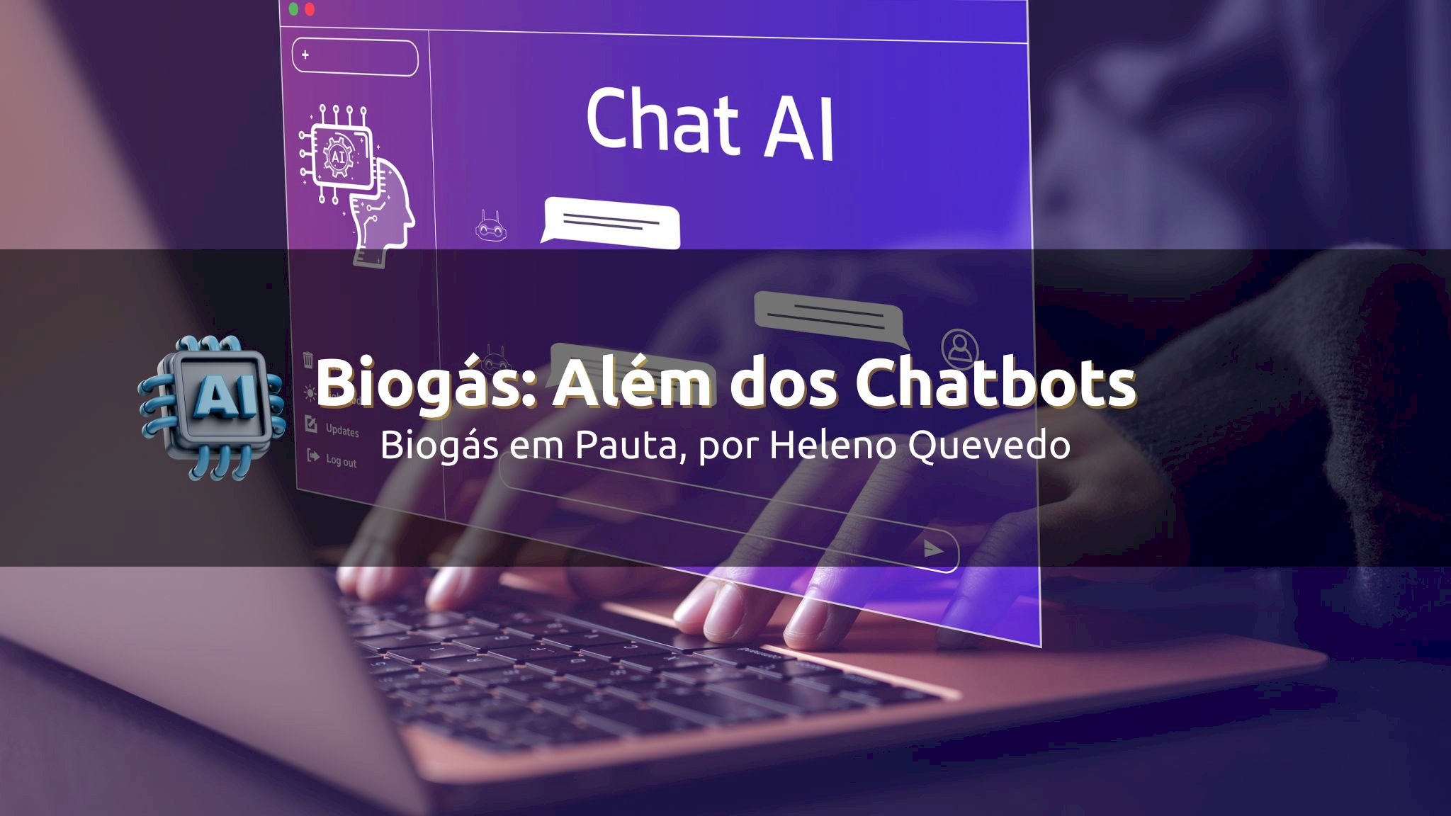 Biogás: Além dos Chatbots