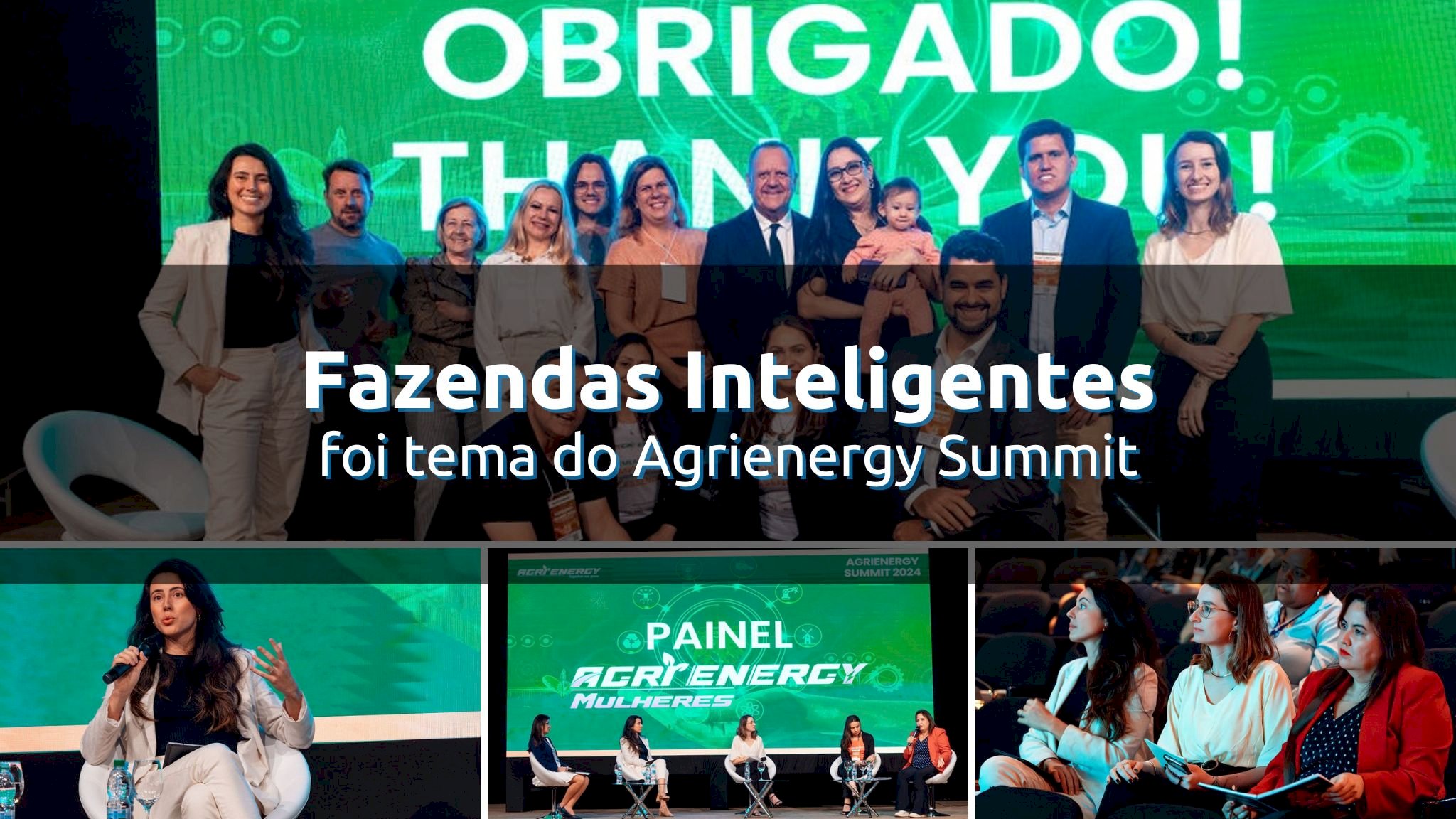 Fazendas Inteligentes foi tema do Agrienergy Summit 2024