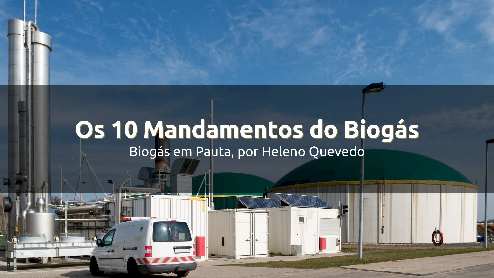 Os 10 Mandamentos do Biogás